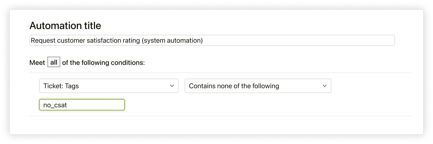 Zendesk automation conditions panel with tag exclusion for 'no_csat'