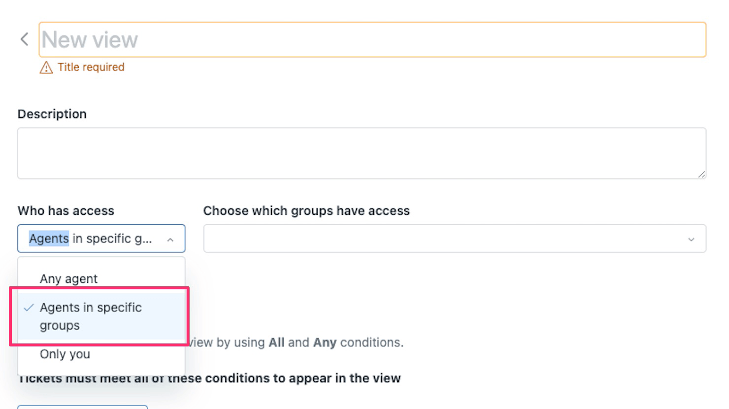 Zendesk view creation interface with condition builder and formatting options