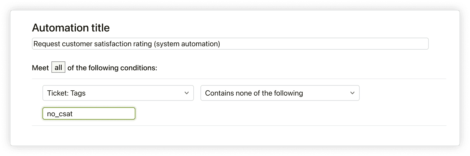 Painel de condições de automação do Zendesk com exclusão de tag para 'no_csat'