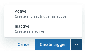 Zendesk trigger creation interface showing active or inactive options
