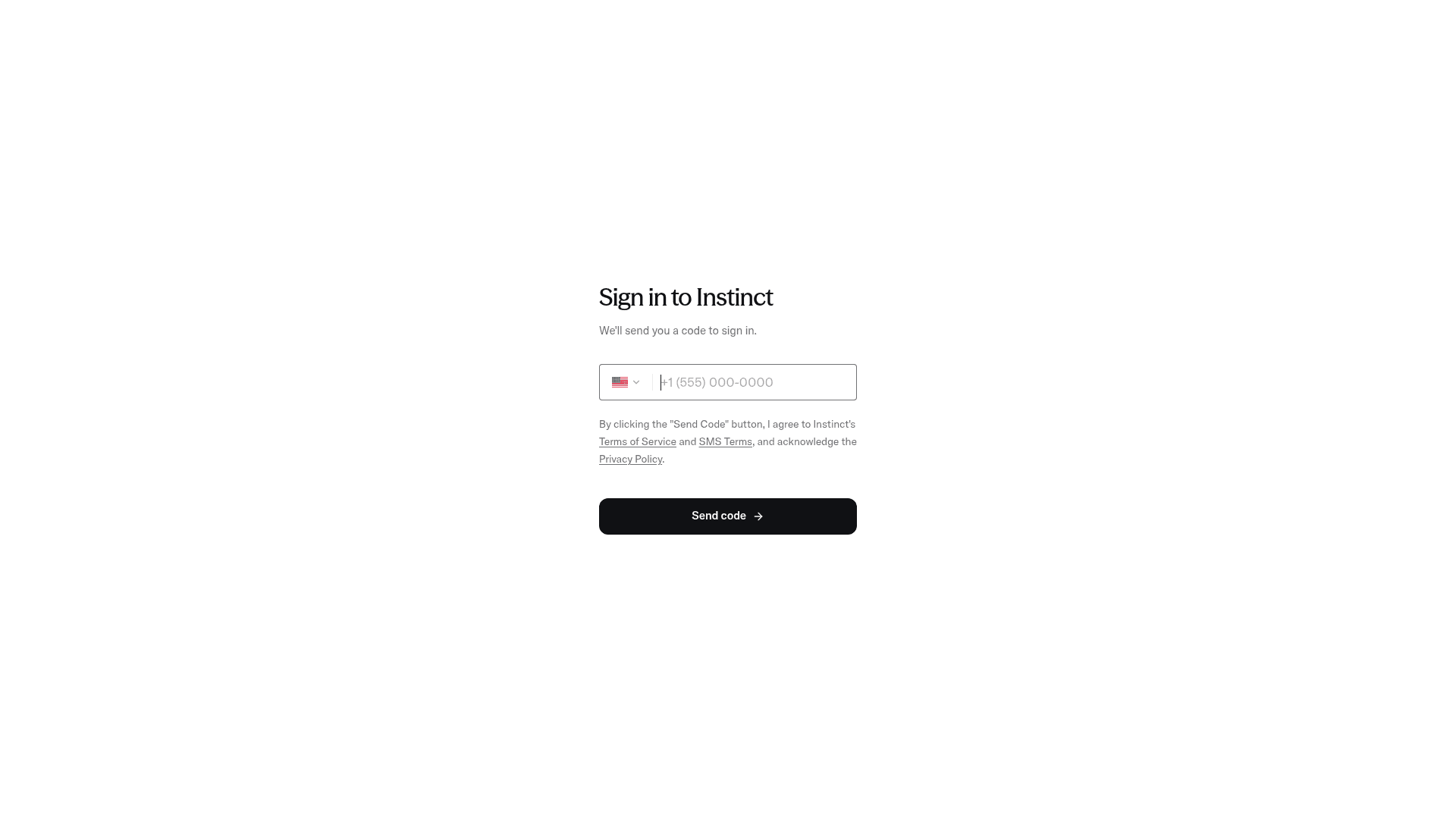 Instinct's sign-in page asking for a phone number to send a sign-in code, with a note that sending the code means agreeing to the terms of service and SMS terms, as captured from app.instinct.com