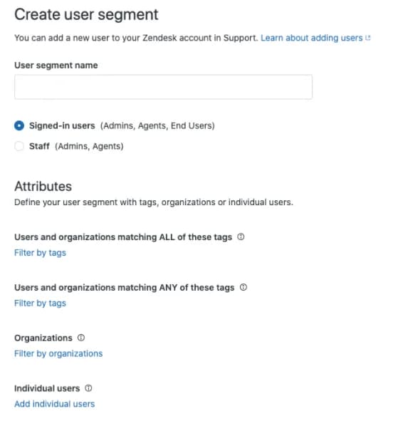 Zendesk Create user segment form with filters for tags, organizations and individual users, as taken from Zendesk