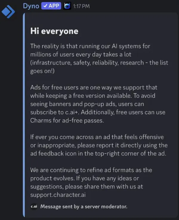 Declaração oficial do Character AI no Discord sobre anúncios no meio do chat: "Anúncios para usuários gratuitos são uma forma de sustentarmos a plataforma enquanto mantemos uma versão gratuita disponível. Para evitar ver banners e anúncios pop-up, os usuários podem assinar o c.ai+.", conforme capturado em PiunikaWeb
