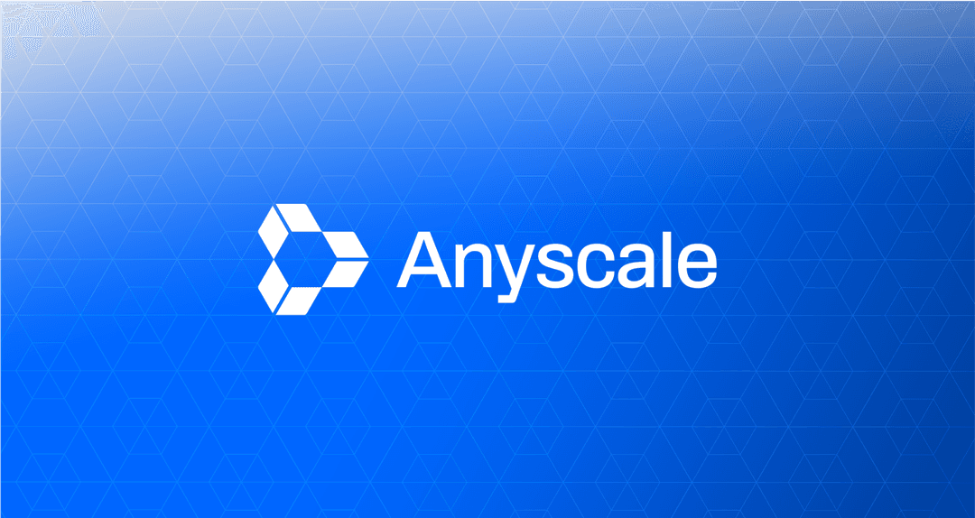 What is Anyscale? A 2025 overview for business leaders