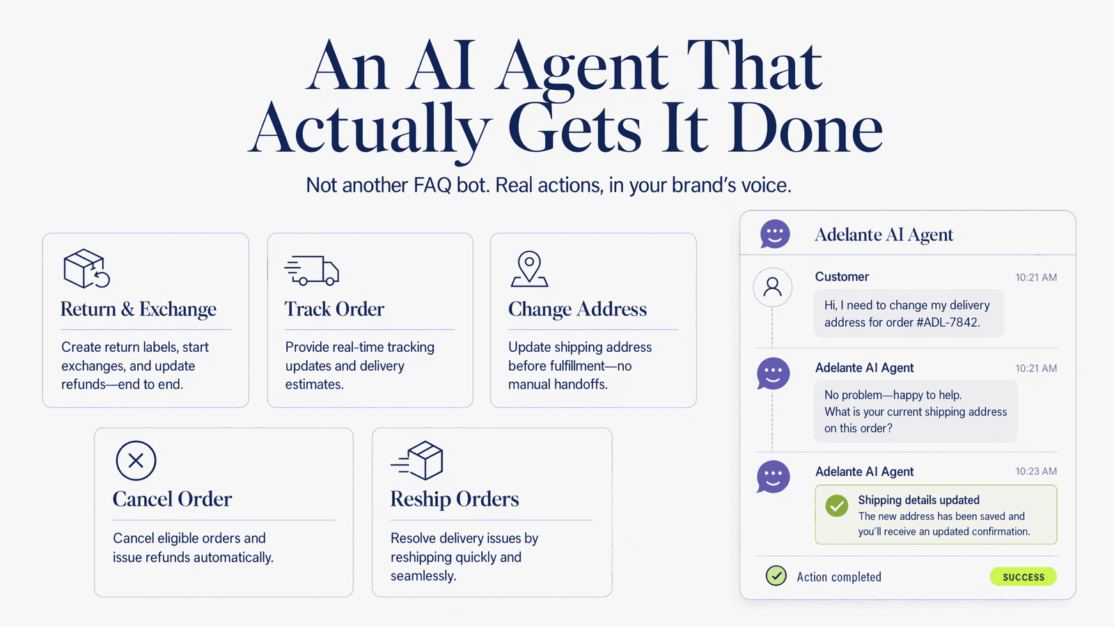 Adelante's order actions: return and exchange, track order, change address, cancel order and reship, with a chat where the agent updates a shipping address and marks the action completed, as taken from the Shopify App Store
