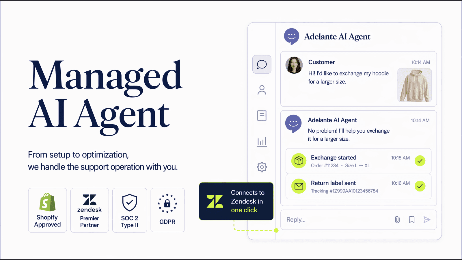 Adelante AI agent in a helpdesk handling a hoodie exchange: the customer asks for a larger size, the agent starts the exchange on the order and sends a return label, as taken from the Shopify App Store