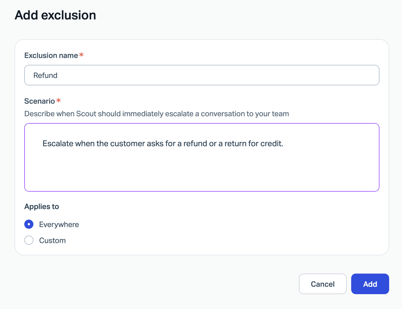 Formulaire Add exclusion de Help Scout avec le nom d'exclusion Refund, le scénario « Escalate when the customer asks for a refund or a return for credit » et Applies to réglé sur Everywhere, tiré de la documentation de Help Scout