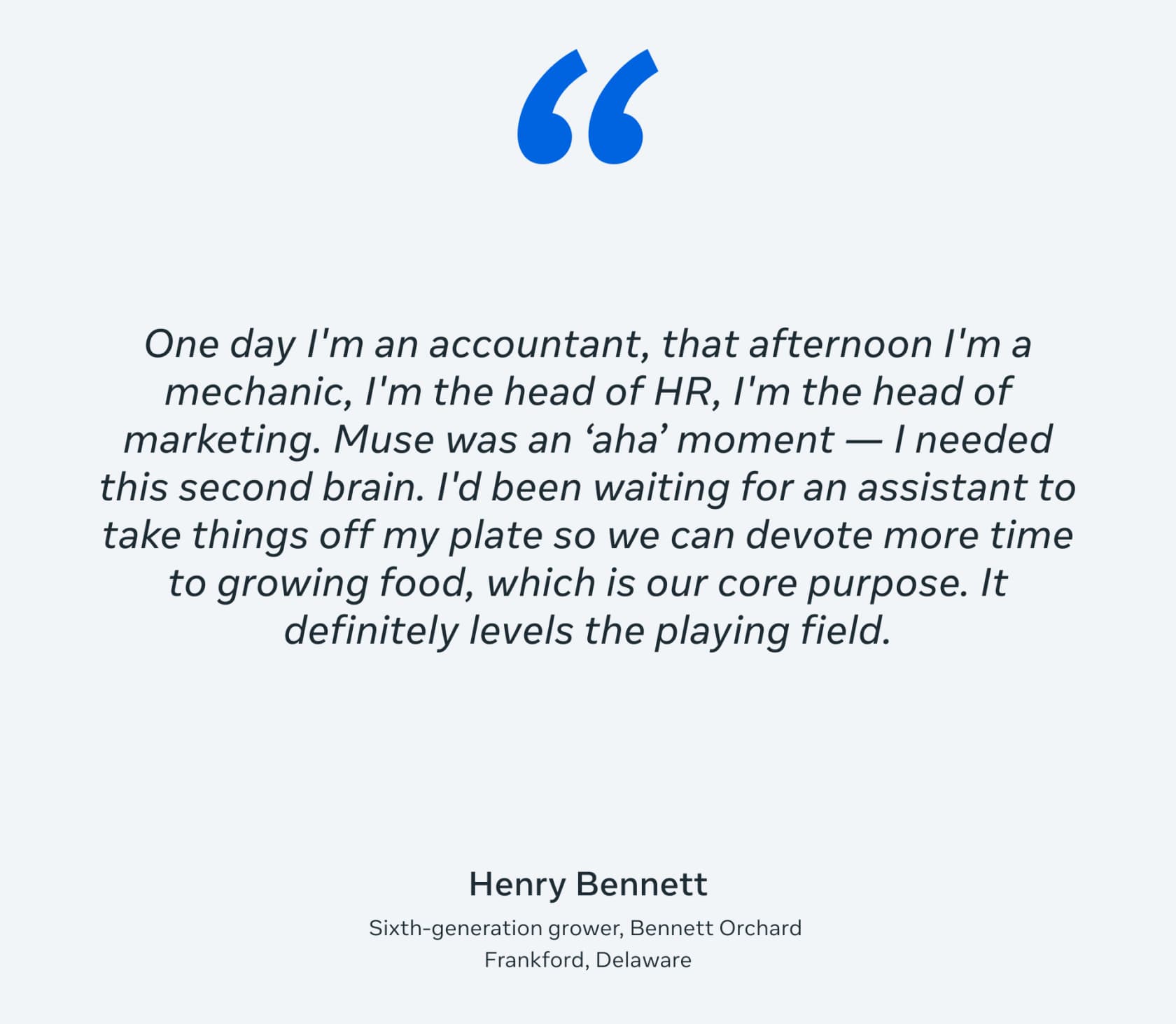Quote card from Henry Bennett of Bennett Orchard saying he is an accountant one day and the head of HR the next, and that Muse was an aha moment because he needed a second brain, as taken from Meta's Muse for Small Business announcement