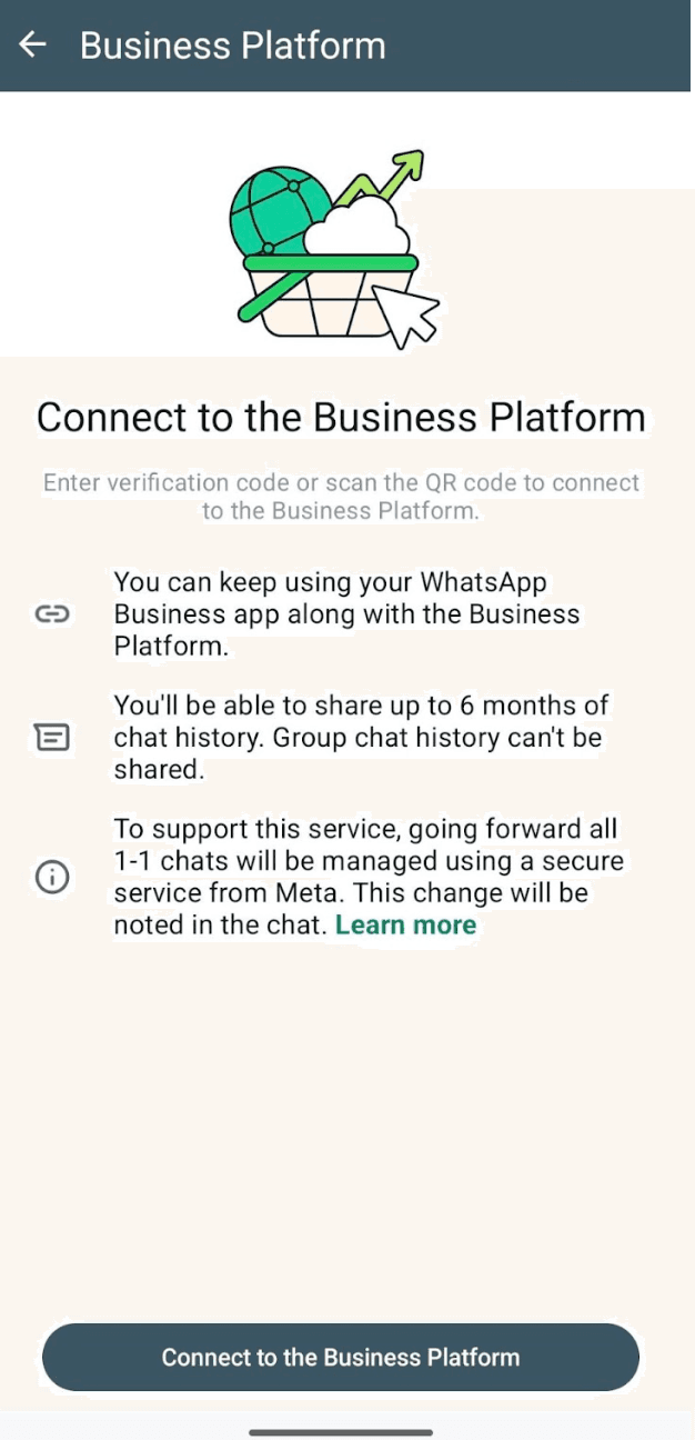 WhatsApp Business app screen titled Connect to the Business Platform, saying you can keep using the app and share up to 6 months of chat history, as taken from Meta