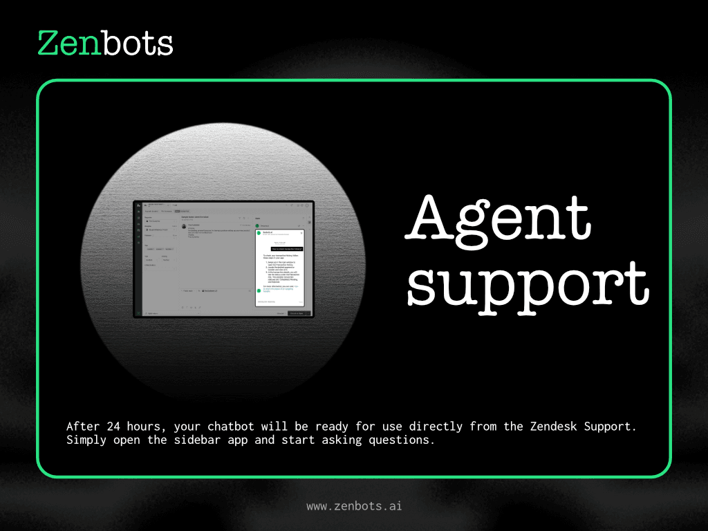 Zenbots listing slide titled Agent support, showing a small Zendesk Support ticket view with the Zenbots app answering in the right sidebar, and text explaining that after 24 hours agents can ask questions from the sidebar app, as taken from the Zendesk Marketplace listing